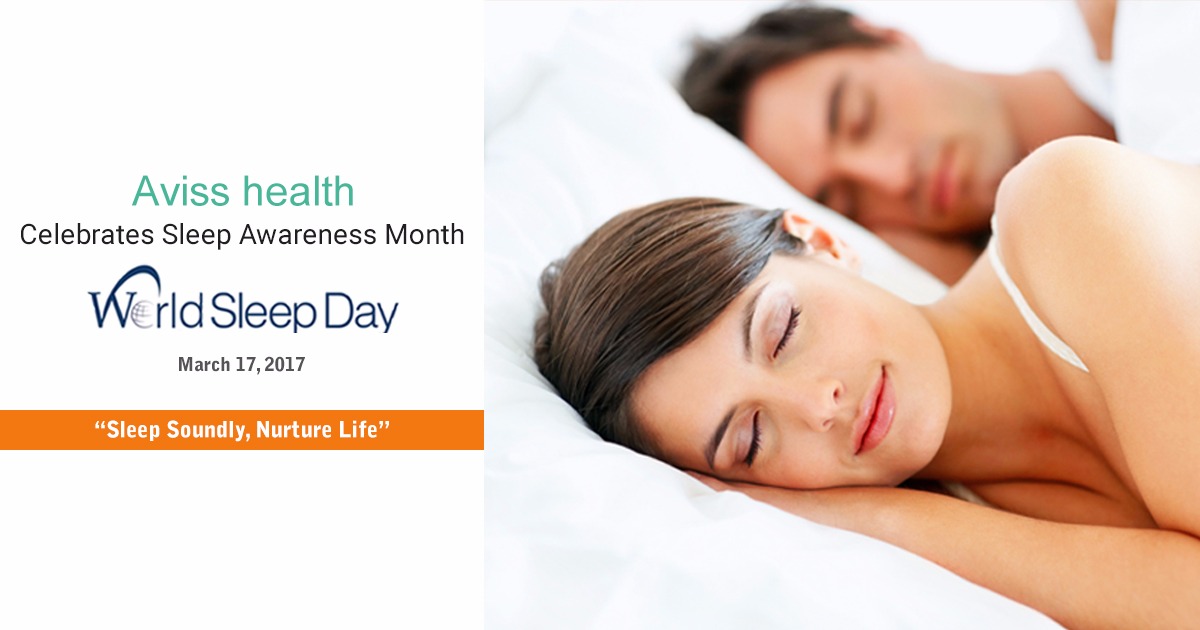 This World Sleep Day, Aviss Health requests everyone to Sleep Soundly,Nurture Life